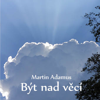 CD - Být nad věcí